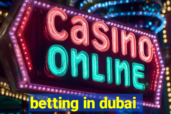 betting in dubai